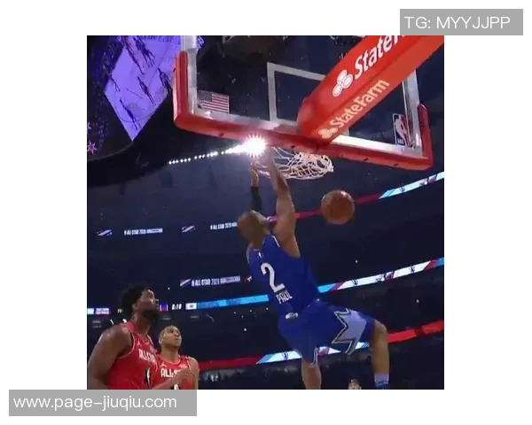 快船公牛对决保罗精彩扣篮瞬间引爆全场热情